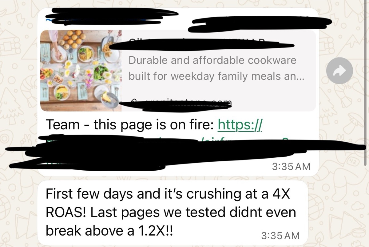 Client message: the new landing page is crushing at a 4X ROAS